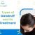 Types of Dandruff and Its Treatment