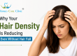 Hair Density Loss: Why Your Hair Is Thinning Without Hair Fall