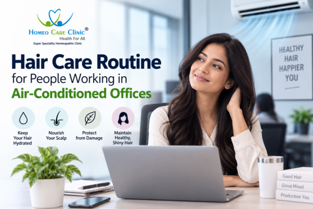 Hair Care Routine for Air-Conditioned Office Workers | Homeo Care Clinic